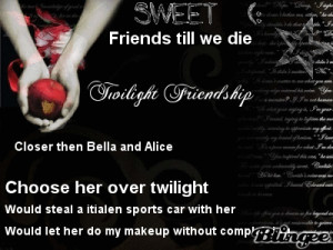 ... quotes on the blingee are from twilight in my own special way I hope