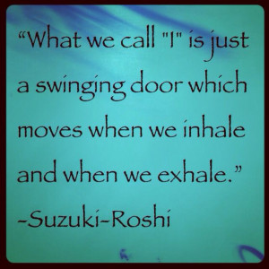Check out some of the quotes we used from Shunryu Suzuki-Roshi this ...