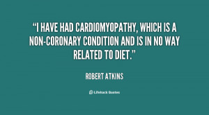 have had cardiomyopathy, which is a non-coronary condition and is in ...