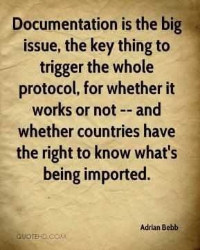 Adrian Bebb - Documentation is the big issue, the key thing to trigger ...