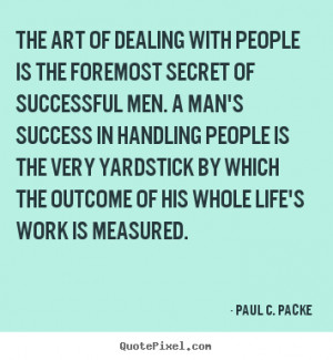 Create your own picture quotes about success - The art of dealing with ...