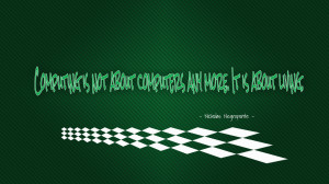 Computing is not about computers any more... quote wallpaper