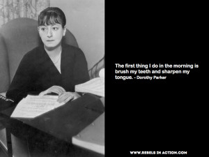 Dorothy Parker Quote Brush Teeth Sharpen Tongue