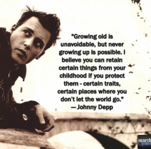 ... growing up is optional. Johnny Depp For more quotes visit www
