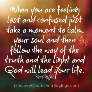 ... Feeling Lost And Confused. - Love Quotes And SayingsLove Quotes And