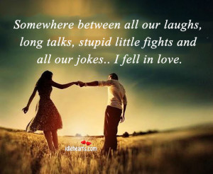 Somewhere Between All Our Laughs, Long Talks….