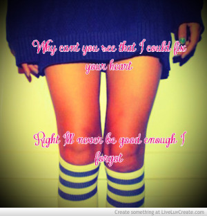 ill_never_be_good_enough_for_you-552261.jpg?i