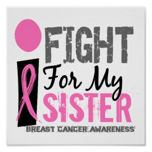 Fight For My Sister Breast Cancer Print