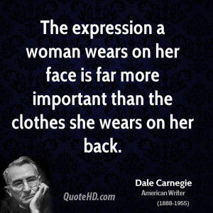 The expression a woman wears on her face is far more important than ...