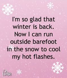 Who doesn't love winter with its icy cold temps to ward off our hot ...