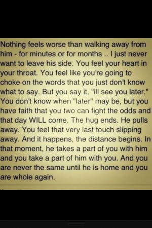 ... till deployment is over... We'll be together soon enough, my love