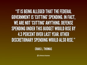 It is being alleged that the Federal Government is 'cutting' spending ...