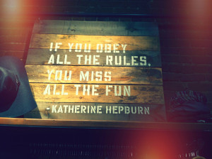 Katherine Hepburn knows best...