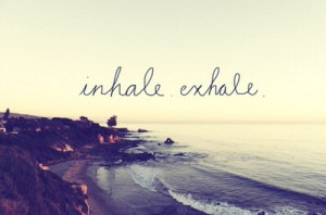 breathe, exhale, free, inhale, life, love, nature, photography, quote ...