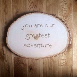 Wood Slice Quote Sign by FortSturgeon on Etsy