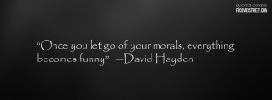 let Go your Morals Quote- Facebook Cover