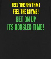 feel the rhythm feel the rhyme get on up its bobsled time! - feel the ...