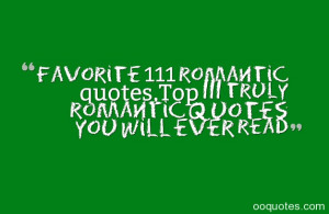 Favorite 111 romantic quotes,Top 111 truly romantic quotes you will ...
