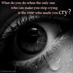 your heart. you cry every night in your bed. when does this pain ...