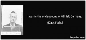 More Klaus Fuchs Quotes