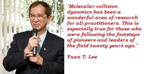Yuan t lee famous quotes 5