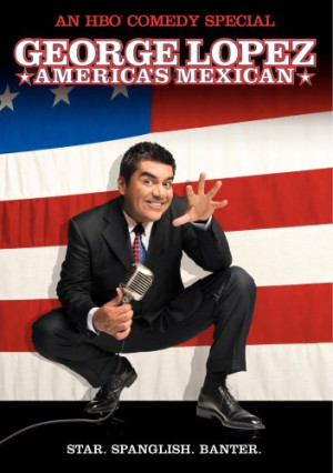 George Lopez - America's Mexican Cover Art