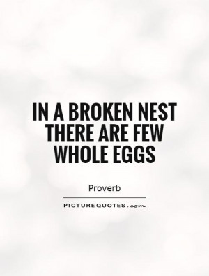 Family Quotes Broken Quotes Proverb Quotes Egg Quotes