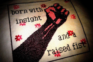 Quote by Rage Against the Machine, embroidery by Johanna
