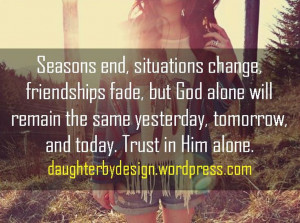 , Bible Friendship Quotes, Ending Friendship Quotes, Season Change ...