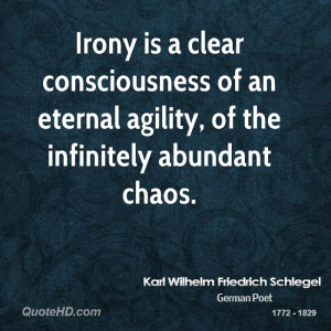 ... consciousness of an eternal agility, of the infinitely abundant chaos