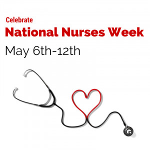 may 6 th 12 th is national nurses week a time when we appreciate nurse ...