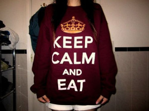 crewneck #swag #keep calm #keep calm and eat #fashion #cool