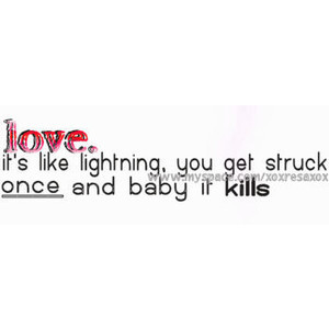 Image of love, lightning, quotes - Photobucket - Video and Image ...