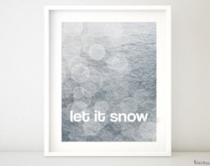 Let it snow - Quote printable art w all decor typography poster print ...