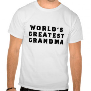 World's Greatest Grandma T-Shirt
