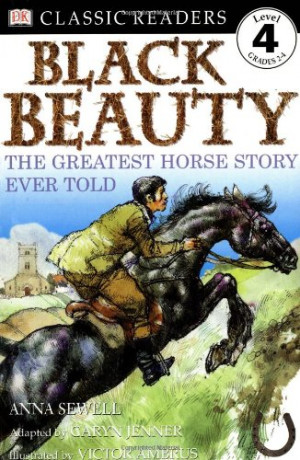 Black Beauty: The Greatest Horse Story Ever Told (DK Classic Readers ...