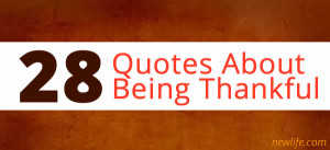 28 Quotes on being thankful