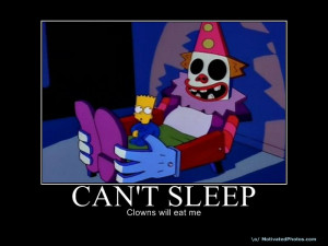 CAN T SLEEP CLOWNS WILL EAT ME by FUTURELISA1