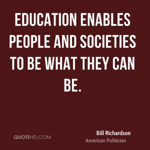 Education enables people and societies to be what they can be.
