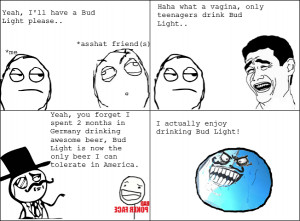 Bud Light Rage (Funny Troll pic)