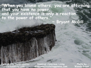 When You Blame Others…