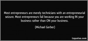 More Michael Gerber Quotes