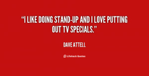quote-Dave-Attell-i-like-doing-stand-up-and-i-love-115193.png