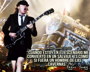 Angus Young #AC/DC #español #frases #citas #spanish #quotes