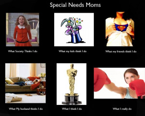 Special Needs Moms Quotes Parents with special needs