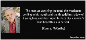 Cormac McCarthy Quote