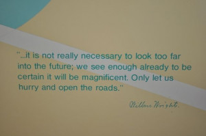 ... be magnificent. Only let us hurry and open the roads.