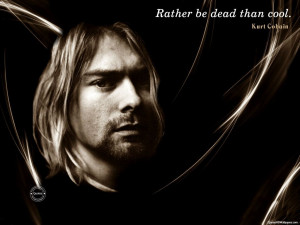 Kurt Cobain Cool Quotes Images, Pictures, Photos, HD Wallpapers