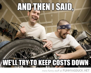 scumbag mechanics laughing then said keep costs down funny pics ...