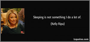 More Kelly Ripa Quotes